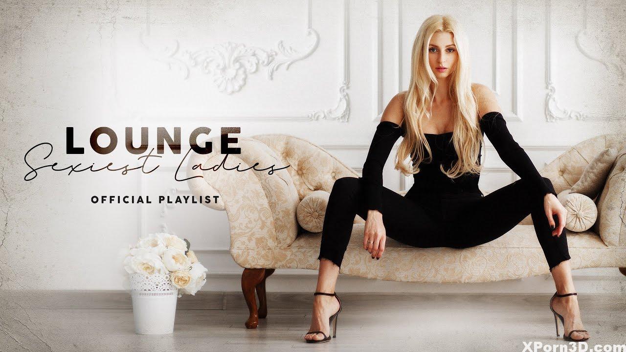 Lounge Sexiest Women – Official Playlist