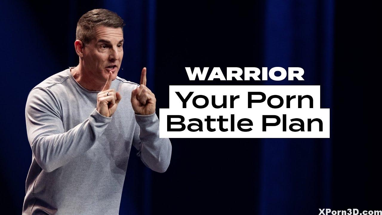 Your Porn Battle Plan – Warrior